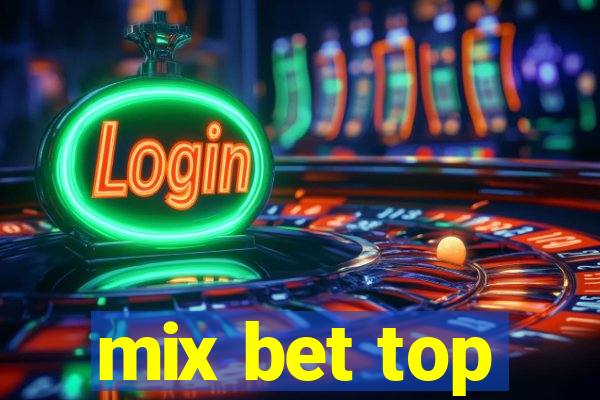 mix bet top